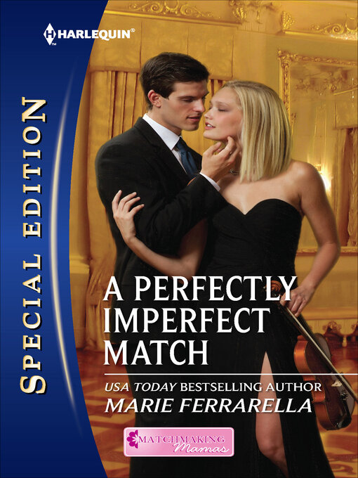 Title details for A Perfectly Imperfect Match by Marie Ferrarella - Available
